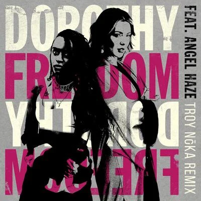 Angel Haze/Dorothy Freedom (TROY NōKA Remix)