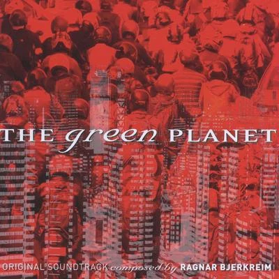 Ragnar Bjerkreim The Green Planet