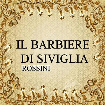 Gioachino Rossini Il barbiere di Siviglia, Rossini