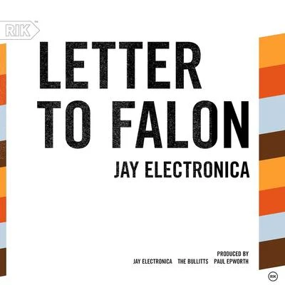 Jay Electronica Letter To Falon