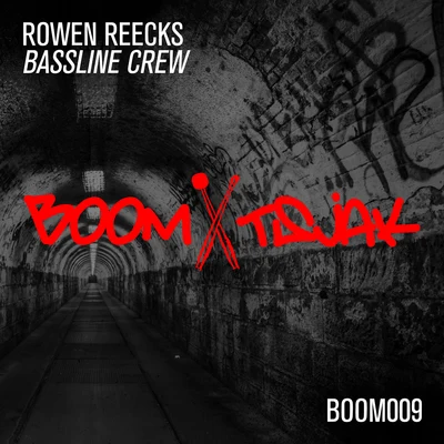 Rowen Reecks Bassline Crew