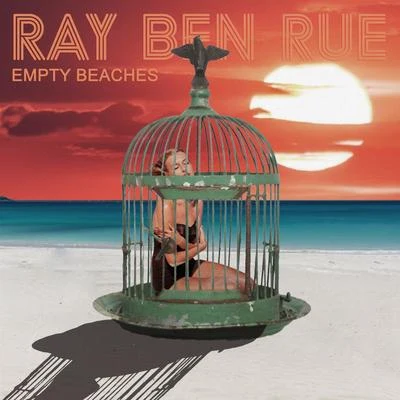 Ray Ben Rue Empty Beaches