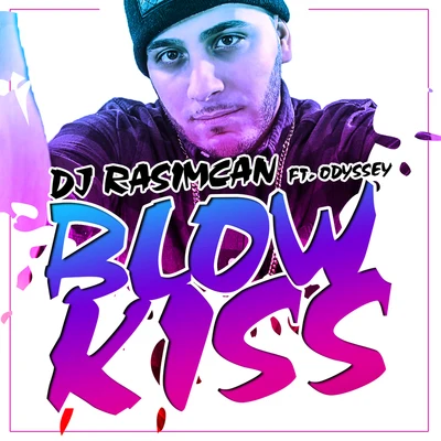 DJ Rasimcan Blow Kiss