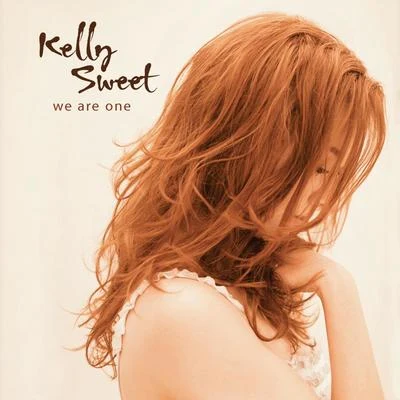 Kelly Sweet We Are One