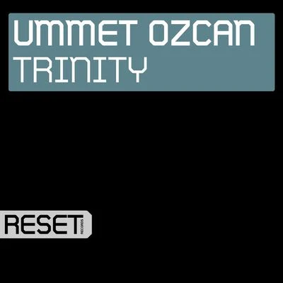 Ummet Ozcan Trinity