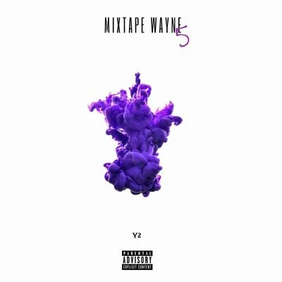 Y2 Mixtape Wayne 5