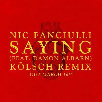 Kölsch/Nic Fanciulli Saying (Kölsch Remix)