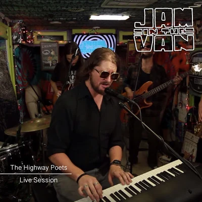 The Highway Poets/Jam in the Van Jam in the Van - The Highway Poets (Live Session, San Francisco, CA, 2015)