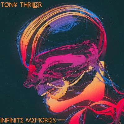 Tony Thriller Infinite Memories (Memoriae)