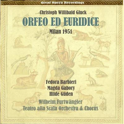 Orchestra e Coro del Teatro alla Scala Gluck: Orfeo ed Euridice