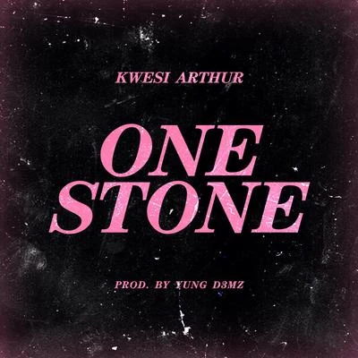 Kwesi Arthur One Stone