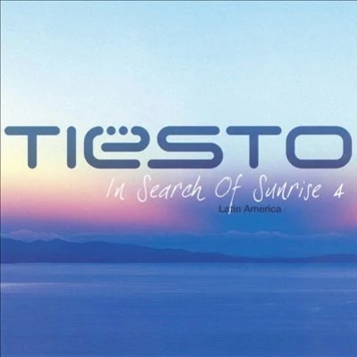 Tiesto In Search of Sunrise 4: Latin America