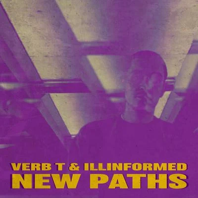 Illinformed/Verb T New Paths