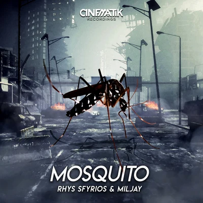 Miljay/Rhys Sfyrios Mosquito