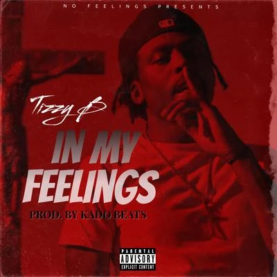 Tizzy B In My Feelings