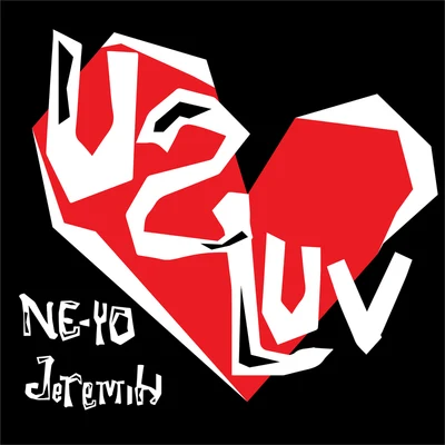 Jeremih/Ne-Yo U 2 Luv