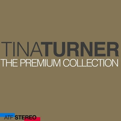 Tina Turner The Premium Collection