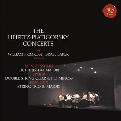 Jascha Heifetz Mendelssohn: Octet in E-Flat Major, Op. 20 - Spohr: Double Quartet in D Minor, Op. 65 - Francaix: Trio in C Major - Heifetz Remastered