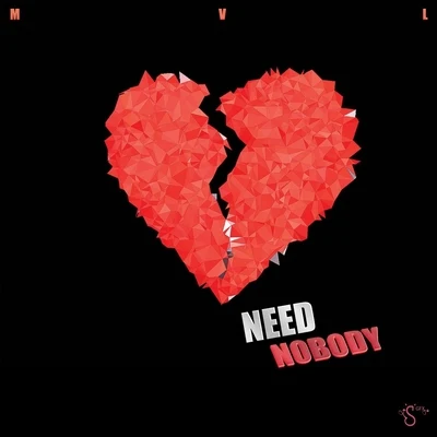 Abillyon/Vina Love/MVL/Mill-Vill Need Nobody (feat. Abillyon)