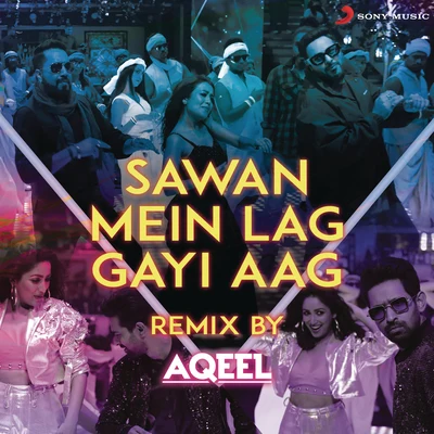 Badshah/Neha Kakkar/Dj Aqeel/Mika Singh/Payal Dev Sawan Mein Lag Gayi Aag Remix (By DJ Aqeel) (From Ginny Weds Sunny)