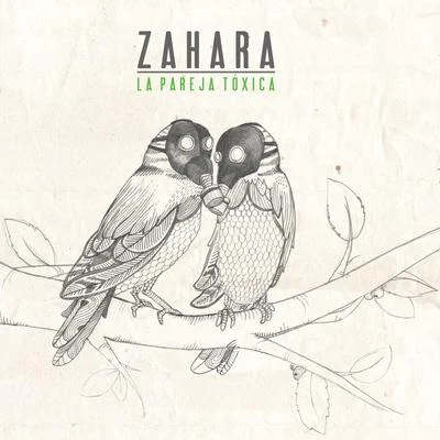 Zahara La Pareja Tóxica