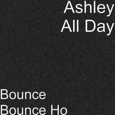 Ashley All Day Bounce Bounce Ho