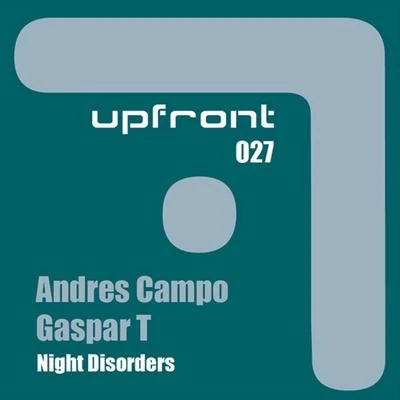 Gaspar T/Andres Campo Night Disorders