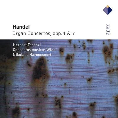 Concentus Musicus Wien/Nikolaus Harnoncourt/Herbert Tachezi Handel : Organ Concertos Op.4 & Op.7-Apex