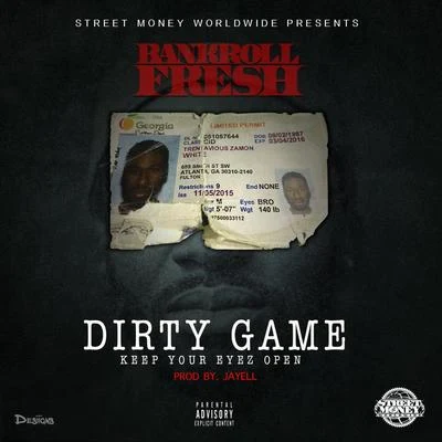 Bankroll Fresh Dirty Game (Keep Your Eyez Open) - Single