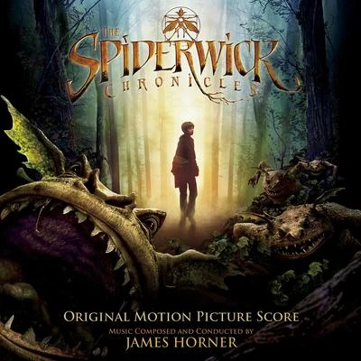 James Horner The Spiderwick Chronicles (Original Motion Picture Score)