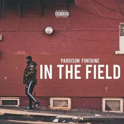 Pardison Fontaine In The Field