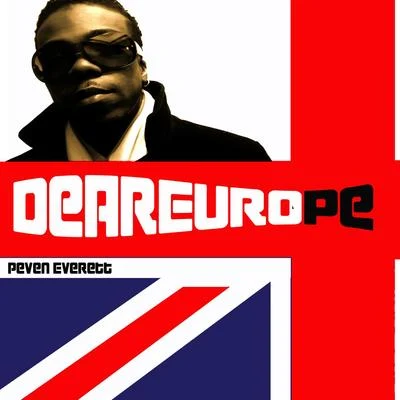 Peven Everett Dear Europe