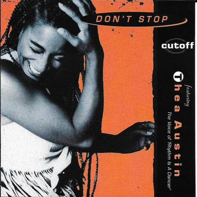 Thea Austin/CUTOFF Don't Stop