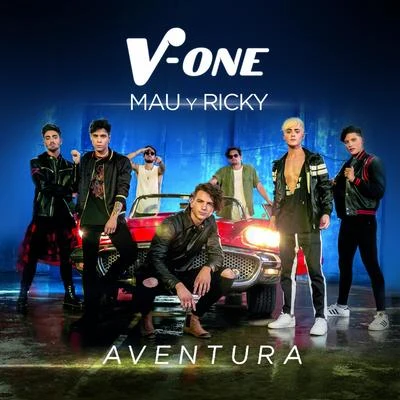 Mau y Ricky/V-One Aventura