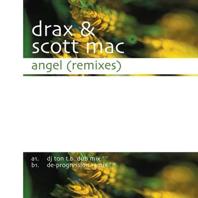 Drax/Scott Mac Angel (Remixes)