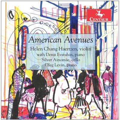 Helen Chang Haertzen/Denis Evstuhin/Oleg Levin/Jascha Heifetz/Silver Ainomäe American Avenues