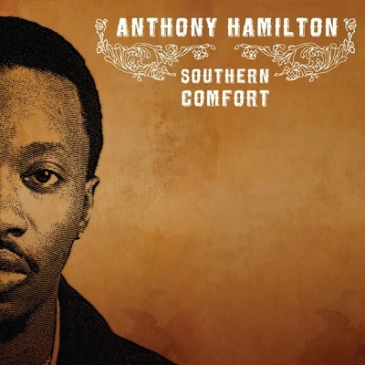 Anthony Hamilton Southern Comfort