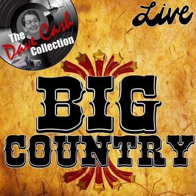 Big Country Big Country Live - [The Dave Cash Collection]