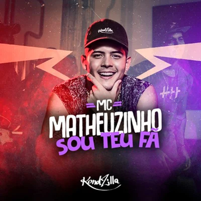 MC Matheuzinho Sou Teu Fã