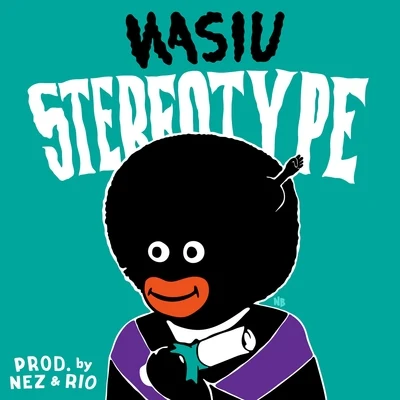 Wasiu Stereo Type - Single