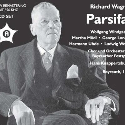 Hans Knappertsbusch WAGNER, R.: Parsifal [Opera] (Bayreuth Festival Chorus and Orchestra, Knappertsbusch) (1952)