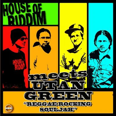 House of riddim/Utan Green Reggae Rocking Souljah