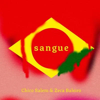 Chico Salem/Zeca Baleiro Sangue