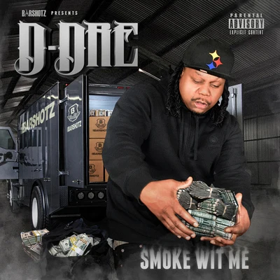 D-Dre Smoke Wit Me