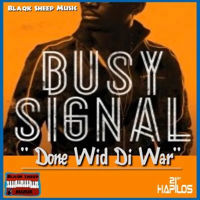 Busy Signal Done Wid Di War