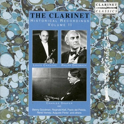 Frederick Thurston/Philipp Dreisbach/Anonymous/René Verney/Phil Cardew/Myers Foggin The Clarinet: Historical Recordings, Vol. 2 (Recorded 1901-1940)