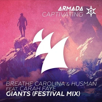 Husman/Breathe Carolina Giants (Festival Mix)