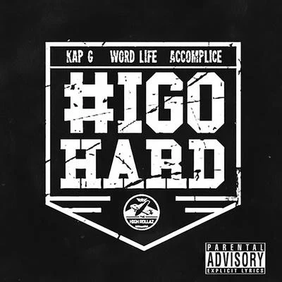 Kap G/High Rollaz I Go Hard