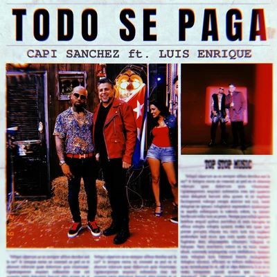 Luis Enrique/Capi Sanchez Todo Se Paga (feat. Luis Enrique)