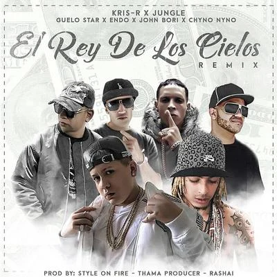 Guelo Star El Rey de los Cielos (Remix)